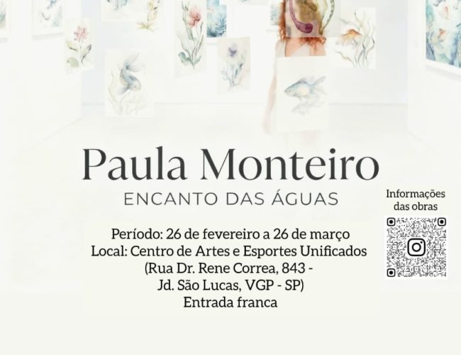 “Encanto das Águas” – Mostra de Arte de Paula Monteiro
