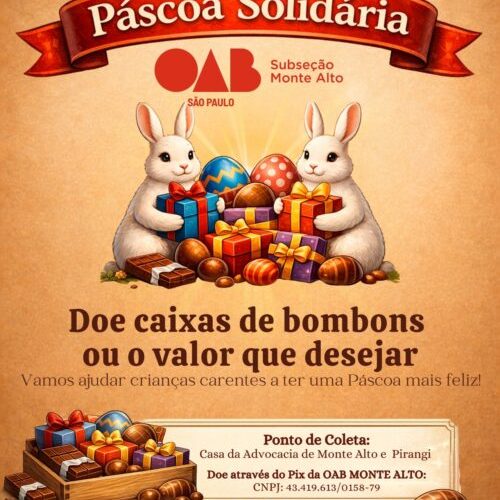 Ordem dos Advogados do Brasil de Monte Alto promove a Campanha Solidária da Páscoa novamente