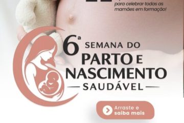 Monte Alto realiza a 6ª Semana Municipal de Educação focada em Parto e Nascimento Saudável
