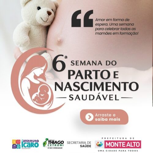 Monte Alto realiza a 6ª Semana Municipal de Educação focada em Parto e Nascimento Saudável