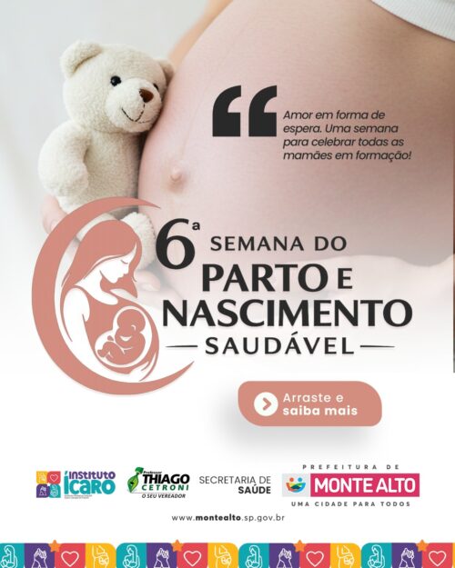 Monte Alto realiza a 6ª Semana Municipal de Educação focada em Parto e Nascimento Saudável