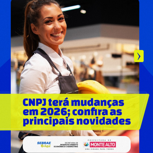 Mudanças no CNPJ: Empresários precisam se adaptar até 2026